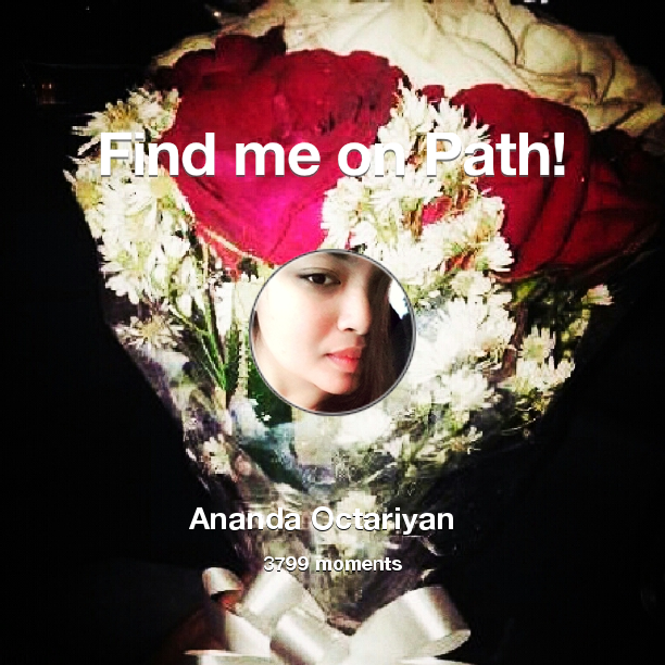 PoetriAnanda's tweet photo. I've shared 3,799 memories with my friends on #Path - see them now at http://t.co/Ub21u9jYYY! #thepersonalnetwork http://t.co/TwcRDaPP8c