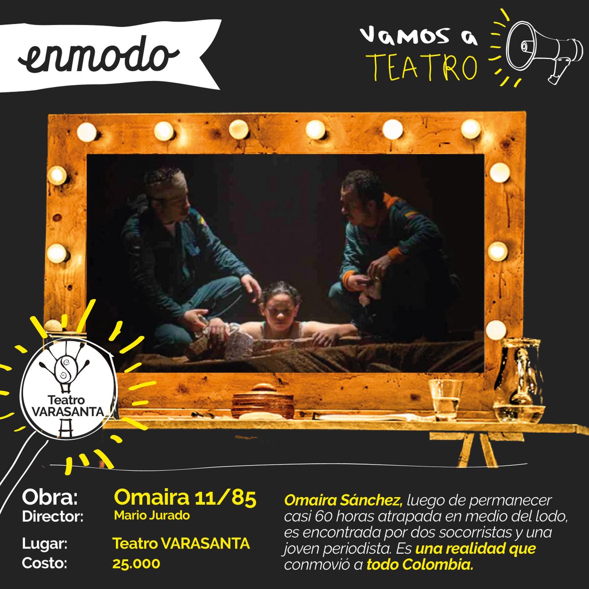 _enmodo's tweet image. #EnmodoTeatro: Omaira Sánchez, una realidad que conmovió a todo Colombia. Teatro @Varasanta