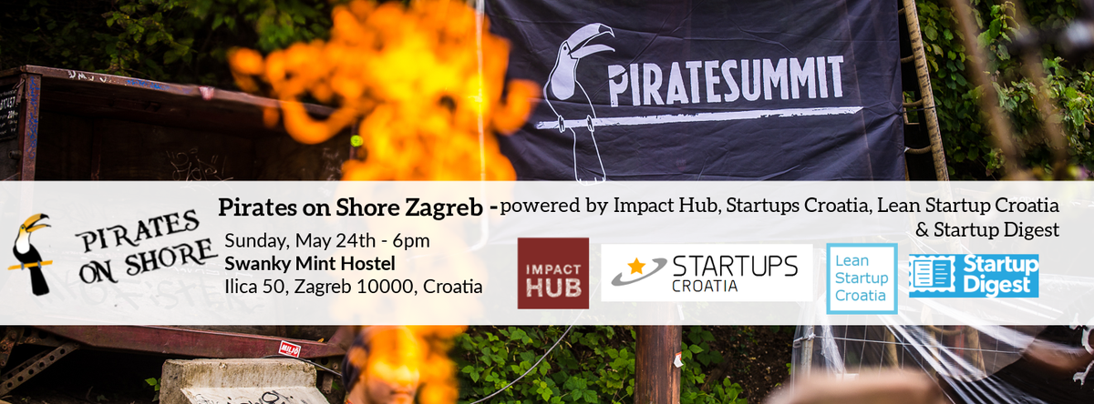 LeanCroatia's tweet image. .@piratesummit in #Zagreb Sunday, May 24th! @ImpactHubZG @CroStartups @StartupDigest Event:bit.ly/PSZagreb