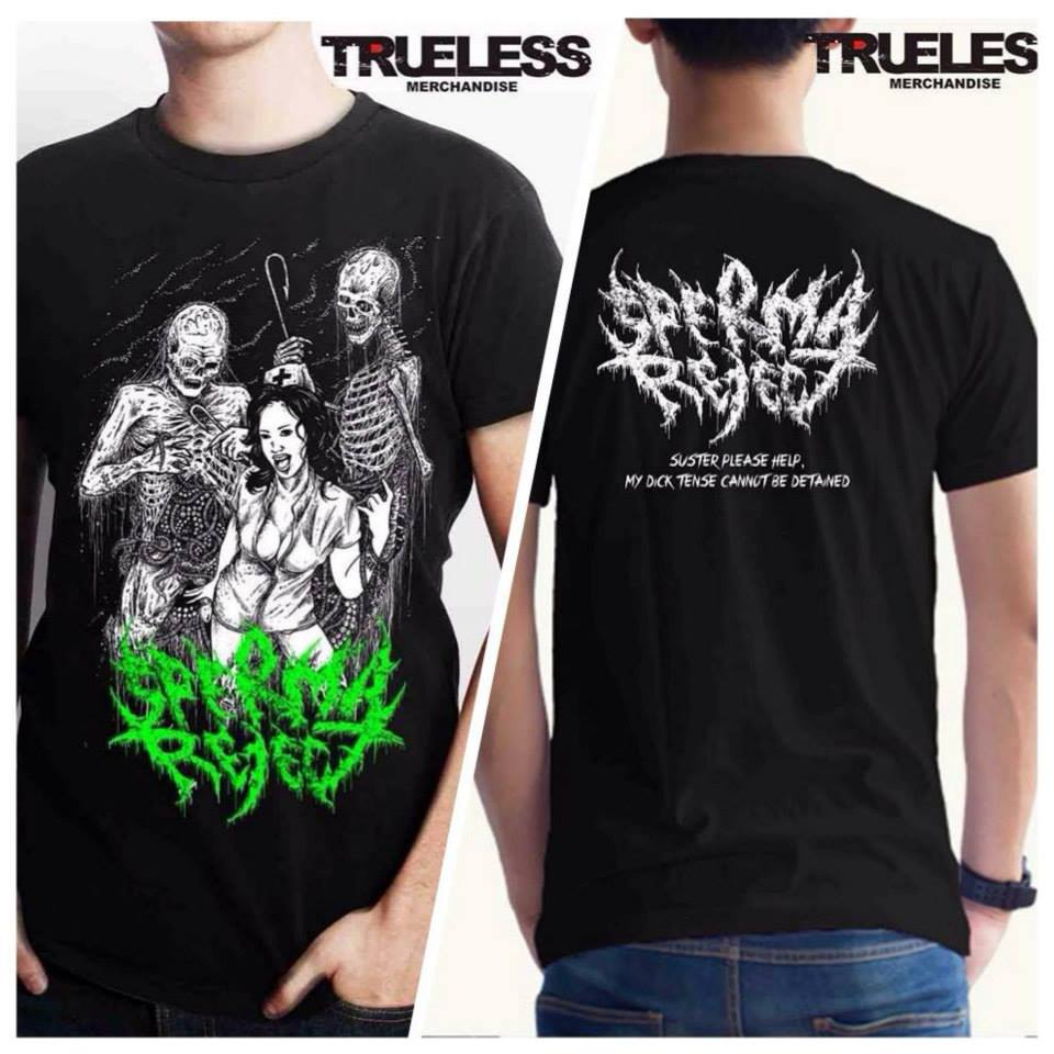 cumingsoon on June 2015
Merchandise <a href="/SPERMAREJECT/">SPERMA REJECT</a> 
 "Suster Please Help"
GILDAN PREMIUM
Relese by: TRUELESS Merch