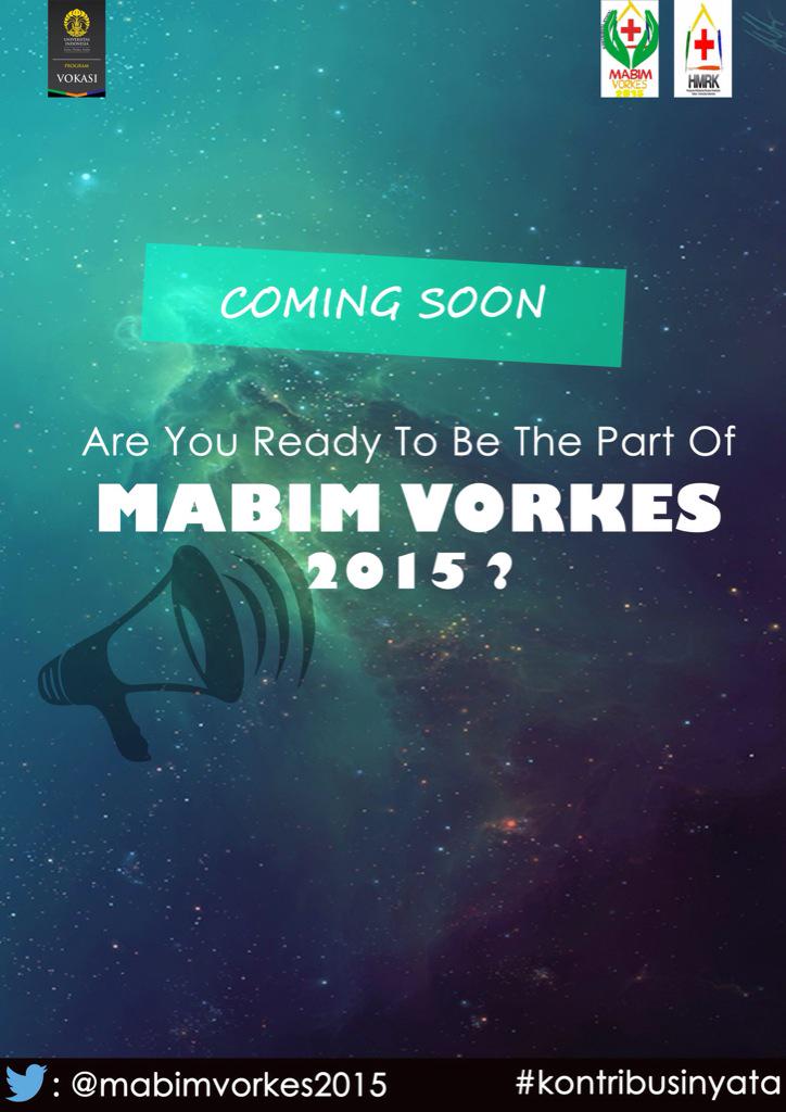 Are You Ready To Be The Part Of Mabim Vorkes 2015 ? #kontribusinyata #mabimvorkes2015 🎉✨