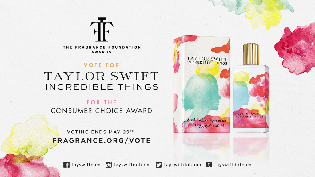 Taylor Swift Web (@tayswiftdotcom) on Twitter photo RT: Vote for Incredible Things for the <a href="/FragranceFDTN/">Fragrance Foundation</a> #ConsumerChoice Award here: tays.wf/1SxE9Ls #TFFAwards RT: Vote for Incredible Things for the <a href="/FragranceFDTN/">Fragrance Foundation</a> #ConsumerChoice Award here: tays.wf/1SxE9Ls #TFFAwards