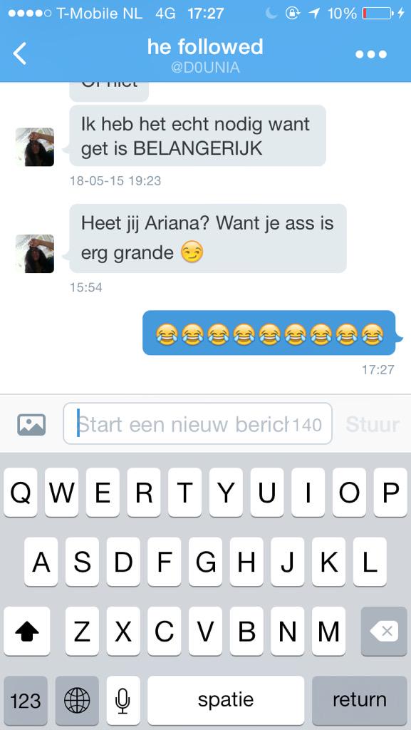 CasszRon's tweet image. "Heet jij Ariana? Want je ass erg grande 😏" - You made my day 😂😂😂😂😂