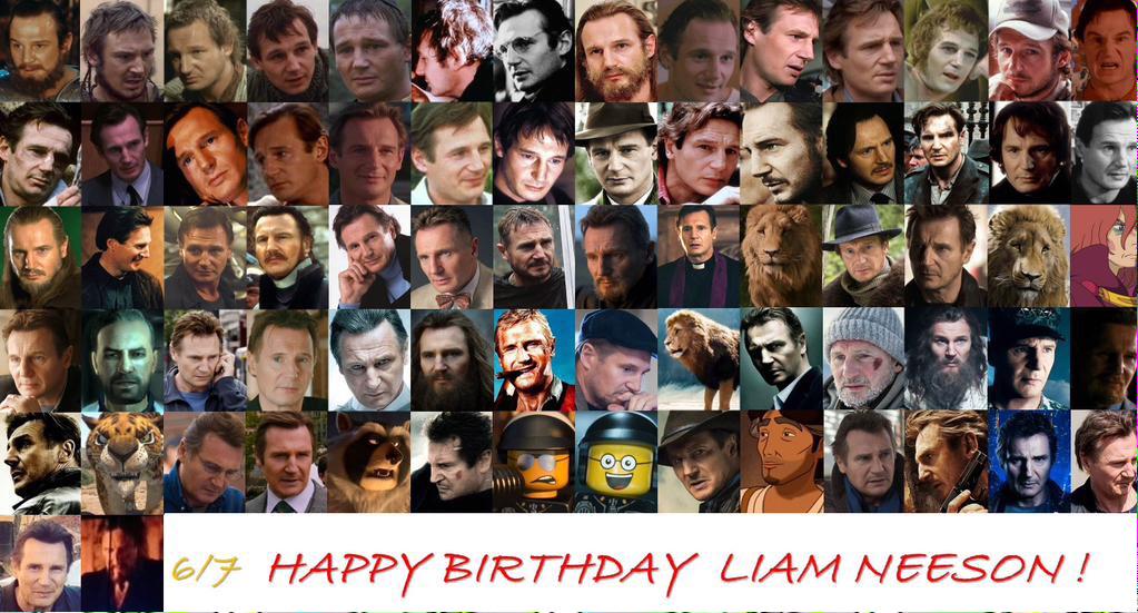    NY  7            Happy birthday Liam Neeson! You are brilliant actor! We love Liam   