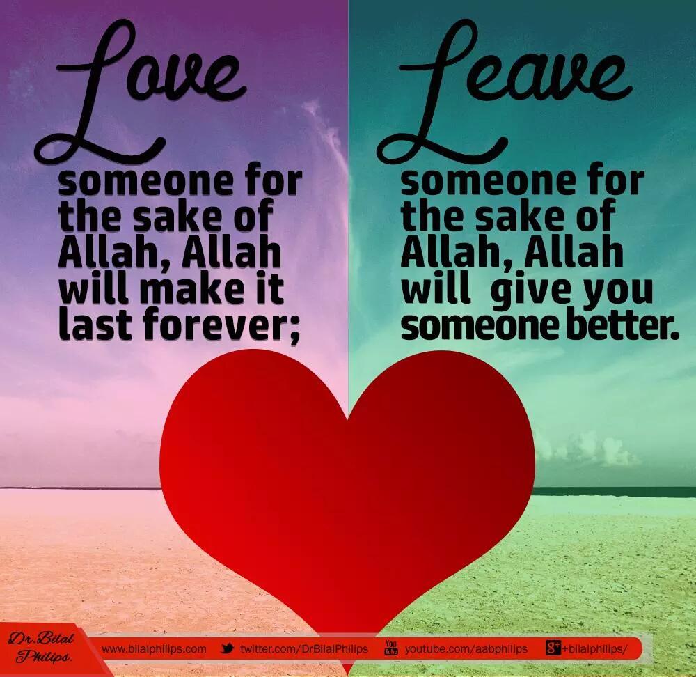 Dr Syed Azman On Twitter Leave Someone For The Sake Of Allah Allah