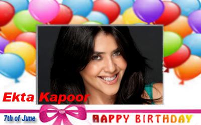 Happy Birthday :: Ekta Kapoor [ 7th of June ]  