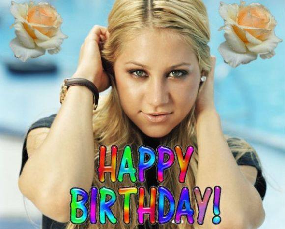 HAPPY BIRTHDAY TO THE MOST BEAUTIFUL WOMAN IN THE WORLD - ANNA KOURNIKOVA! I LOVE YOU!             