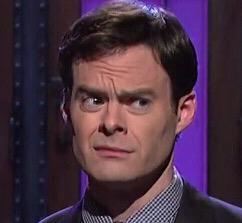 Happy Birthday to the most important man in my life, Bill Hader    