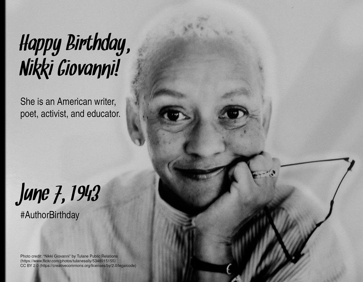   booksthatmatter: Happy birthday to Nikki Giovanni, the award-winning poet and civil rights activ 
