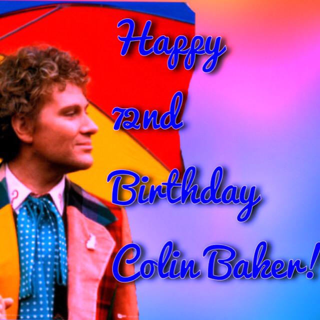 Happy Birthday Colin Baker!!                Hope you have a great day  