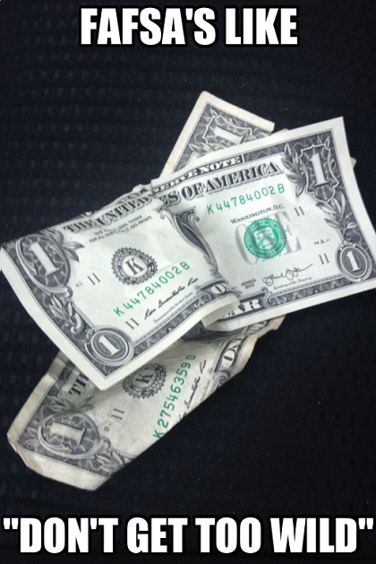 cs_get_degrees's tweet photo. FAFSA in a nutshell: "Why can't your middle-class parents just sell their private jet and yacht to pay for college?" http://t.co/9yvJAU4eqp