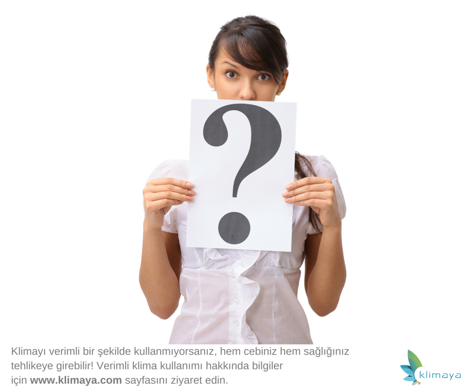 Klimayı verimli bir şekilde kullanmıyorsanız, hem cebiniz hem sağlığınız tehlikeye girebilir!