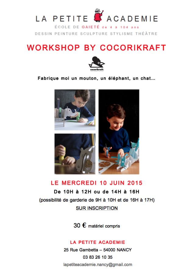 La Petite Académie propose un atelier en collaboration avec Cocorikraft le mercredi 10 juin 2015. Venez nombreux !