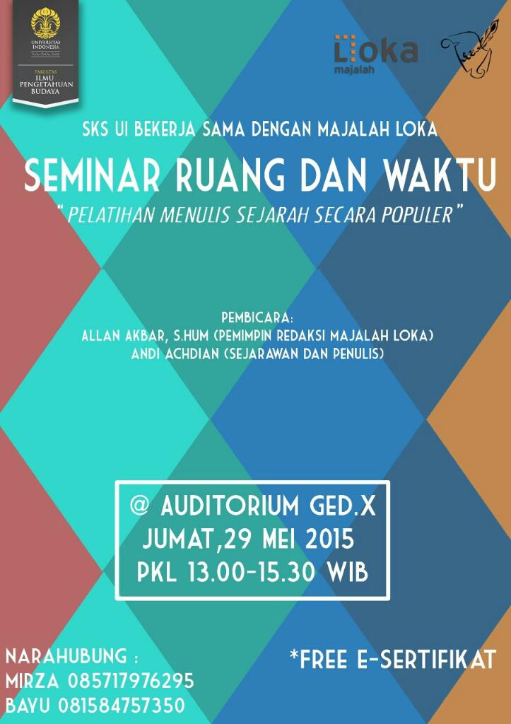 SKSUI's tweet image. SKS UI bekerja sama dgn @MajalahLoka mempersembahkan Seminar &quot;Menulis Sejarah Secara Populer&quot; @BEMUI_Official