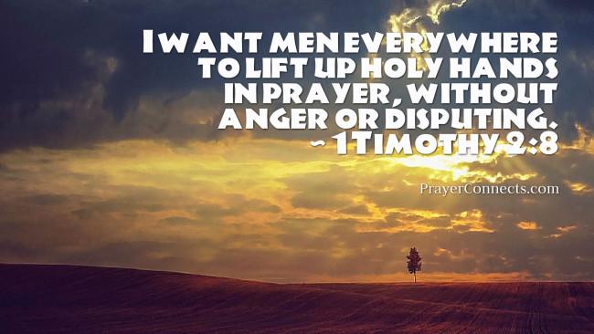 PrayerConnects's tweet photo. Therefore I want the men everywhere to pray, lifting up holy hands without anger or disputing. http://t.co/lPlFKHwguW http://t.co/e0aq6c4kXU
