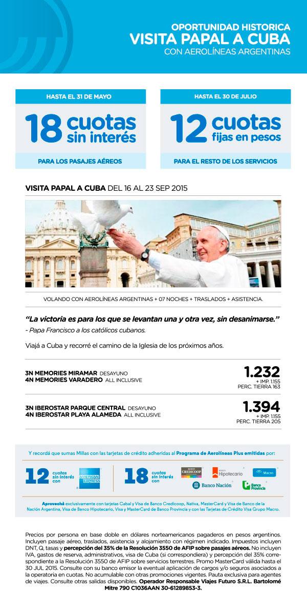 eurovips's tweet photo. Ofrecé la oportunidad histórica de ver a @Pontifex_es en Cuba volando con @Aerolineas_AR en 18 cuotas sin interés http://t.co/uyGYRP0ubI