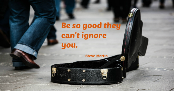 kristyivd's tweet photo. "Be so good they can't ignore you." - Steve Martin http://t.co/ppreroeIEf