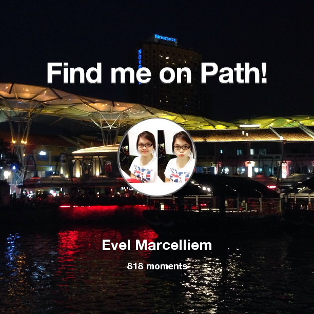 xiao_ve's tweet photo. I've shared 818 memories with my friends on #Path - see them now at http://t.co/AVUWdJOhj5! #thepersonalnetwork http://t.co/xtGRZBTxVj