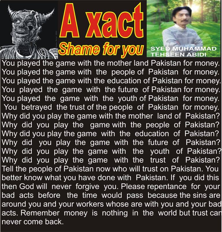 TehseenAbidi's tweet photo. @TehseenAbidi @ShkhRasheed @siasatpk #Axact remember end of evey evil is evil #AxactScandal #AxactGate #AxactResponse http://t.co/uzNgHR82NU