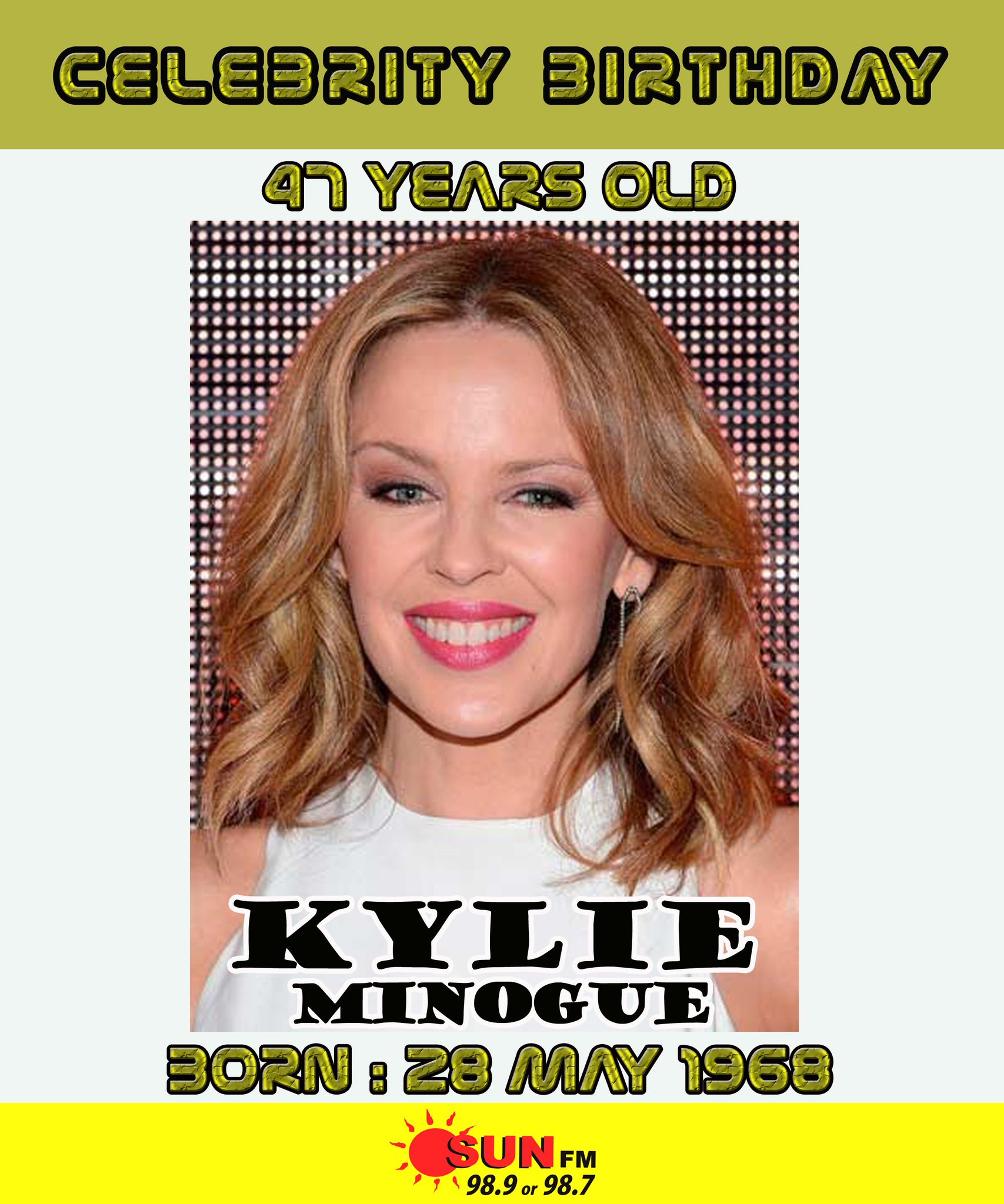 98.9 FM or 98.7 FM Islandwide.
____________________________

LIKE IT, LOVE IT & SHARE IT
Happy Birthday Kylie Minogue 