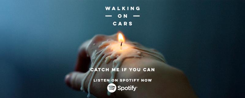 WalkingOnCars's tweet photo. 'Catch Me If You Can' 
It’s here and it’s ready for you to stream on Spotify! http://t.co/74RATaPcc2 http://t.co/ZD1uQiVpfd