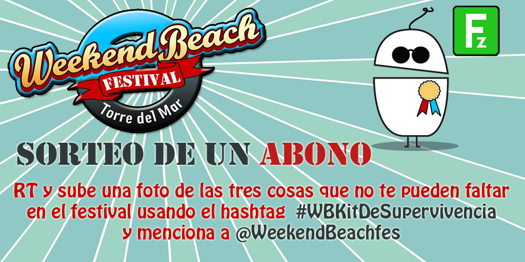 FanTeamzES's tweet photo. #FelizJueves GANA ABONO para @weekendbeachfes. RT con 1 foto de tu #WBKitDeSupervivencia. Sigue instrucciones flyer!! http://t.co/xJEUg3Eh75