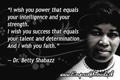 Happy Birthday to Queen Mother Dr. Betty Shabazz, leader- mother- wife of Malcolm X : Rest in Power 