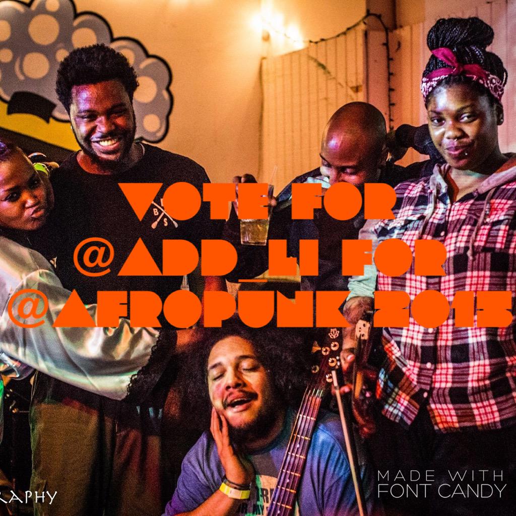 ADD_LI's tweet photo. Good morning dreamers vote for @ADD_LI for @afropunk 2015 battle of the bands #addliforpunk2015 http://t.co/QlP95YjGzr