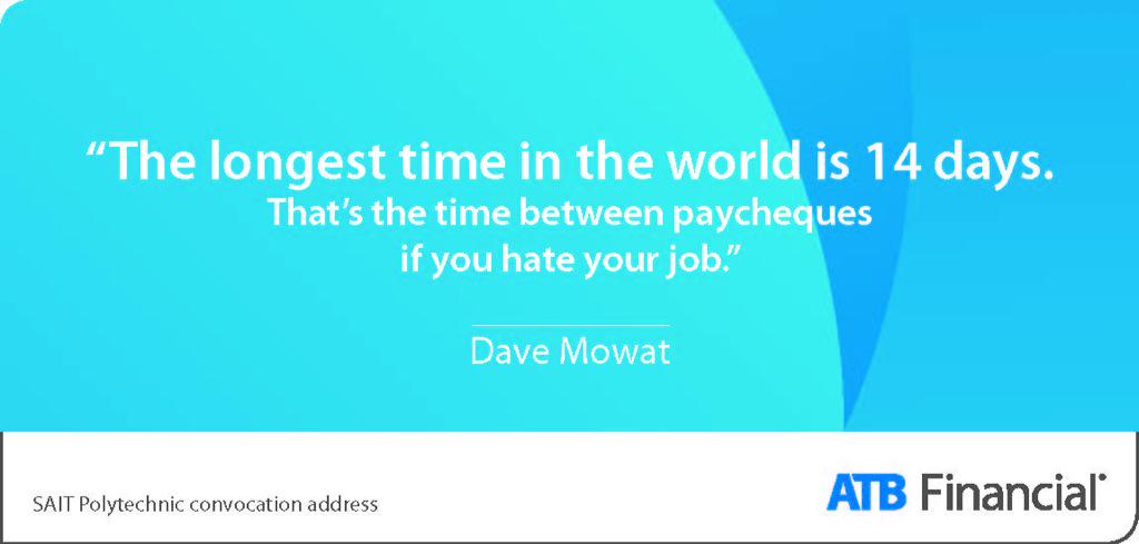 atbfinancial's tweet photo. Words of wisdom from @dmowat_atb, speaking to @SAITPolytechnic grads #abpse http://t.co/TyUKcCyfpM