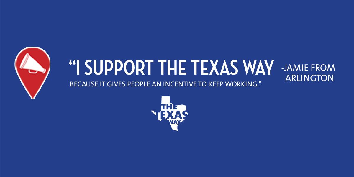TexasWay's tweet image. Thanks to Jamie from Arlington for the endorsement! Share yours: texasway.com/stories/ #txlege
