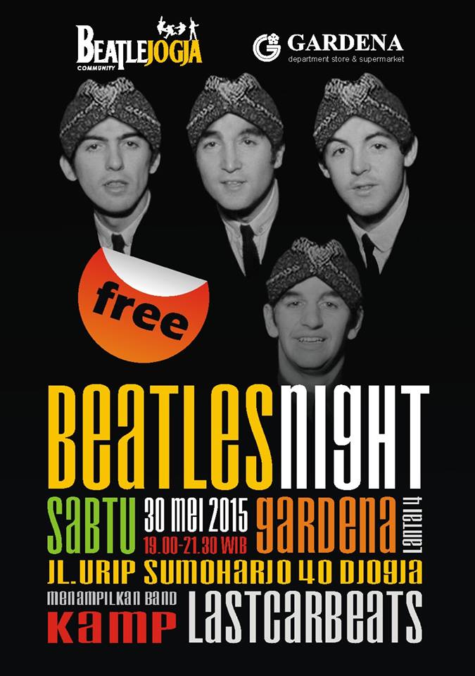 BEATLES NIGHT 30/05/15 di Gardena Jl. Urip Sumoharjo 40 Jogja.19.00 w/ <a href="/officialKAMP/">Official KAMP</a> &amp; @Lastcarbeats | FREE