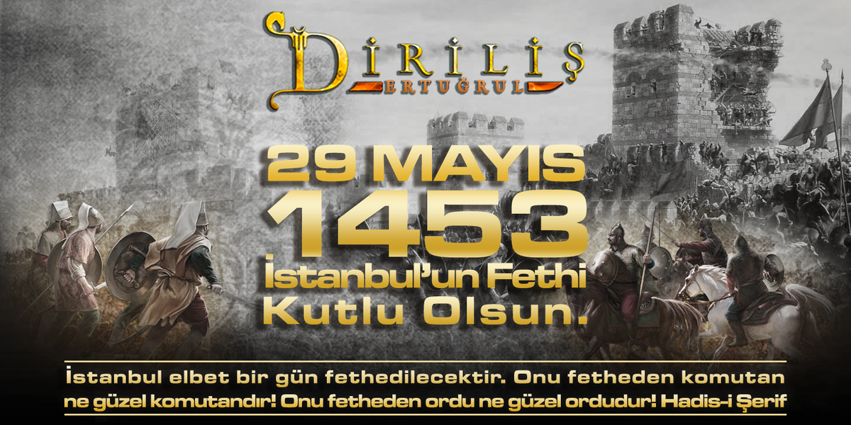 İstanbul’un Fethinin 562. Yıl Dönümü Kutlu Olsun. Hayırlı Cumalar… #29MAYIS1453