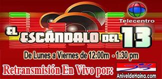 Retransmitiendo en vivo Programa de Tv <a href="/escandalodel13/">Escandalo del 13</a> Link: aniveldehaina.net/escandalo <a href="/anabellalberto/">Anabell Alberto</a> @Lizablanco24