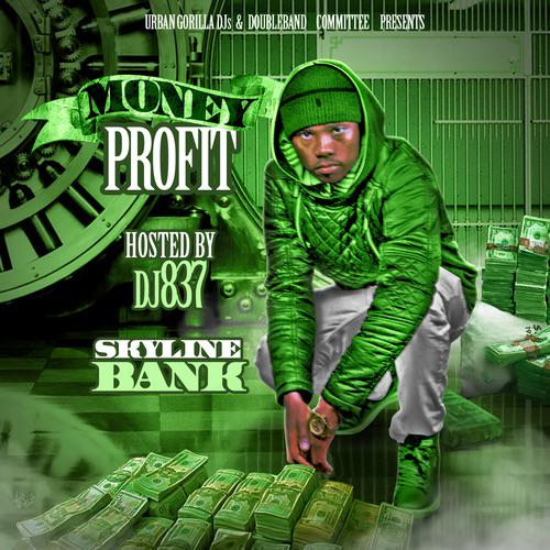 DoubleBandGang's tweet photo. [Mixtape] Skyline Bank - Money Profit @SkylineBank » http://t.co/ahLQcMQy2r http://t.co/BRqQxn3EzA