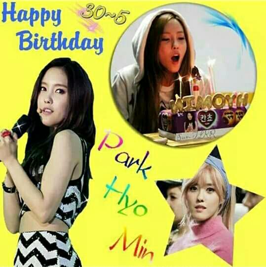 Happy Birthday Park Hyomin. Plaese come back Vietnam again.. See you soon  