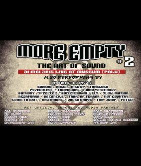 MORE EMPTY FEST#2 AMSTERDAM TAMPIL PADA PUKUL 22: 45