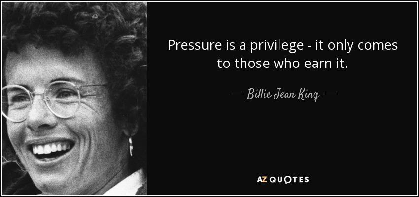 SteveCase's tweet image. "Pressure is a privilege" @BillieJeanKing bit.ly/1F9UexL