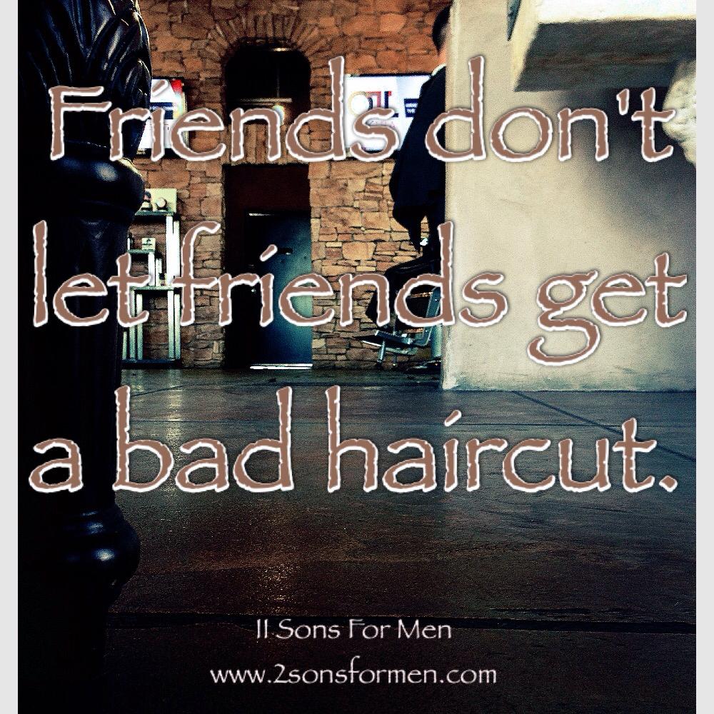 2sonsformen's tweet image. Friends don't let friends get a bad #haircut... they send them to #2sons #barber in #tucson.