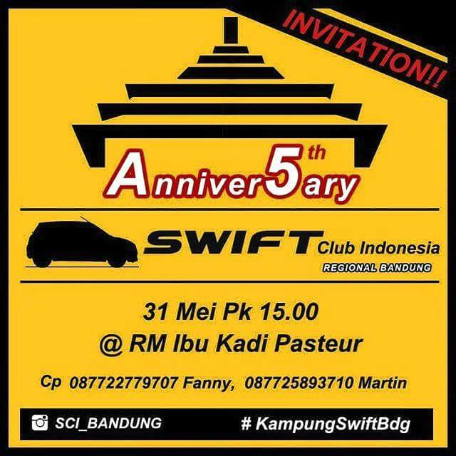 Anniversary yg ke-5 <a href="/SCI_BDG/">Swift Club Indonesia</a> mengadakan kopdar. silahkan datang buat lo Swift Owner Chapter Bandung #KampungSwiftBdg