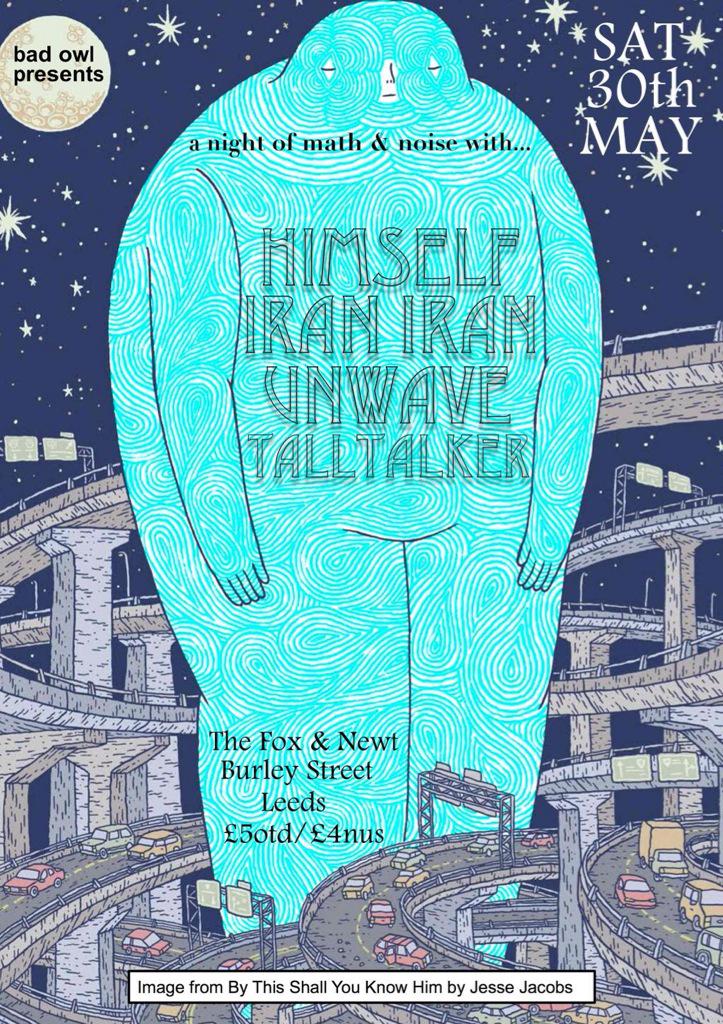 BadOwlPresents's tweet image. Gig times with @himselfband, @IranIranMusic, @unwaveband &amp;amp; @justtalltalker tonight. Much excites!

#math #noise