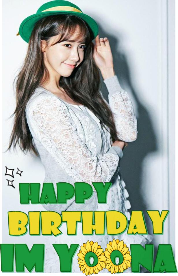 Happy Birthday Im Yoona. Stay Healthy and Awesome :) 