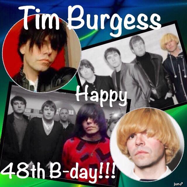           Tim Burgess ( V of The Charlatans )\s Happy 48th Birthday !!!
30 May 1967 