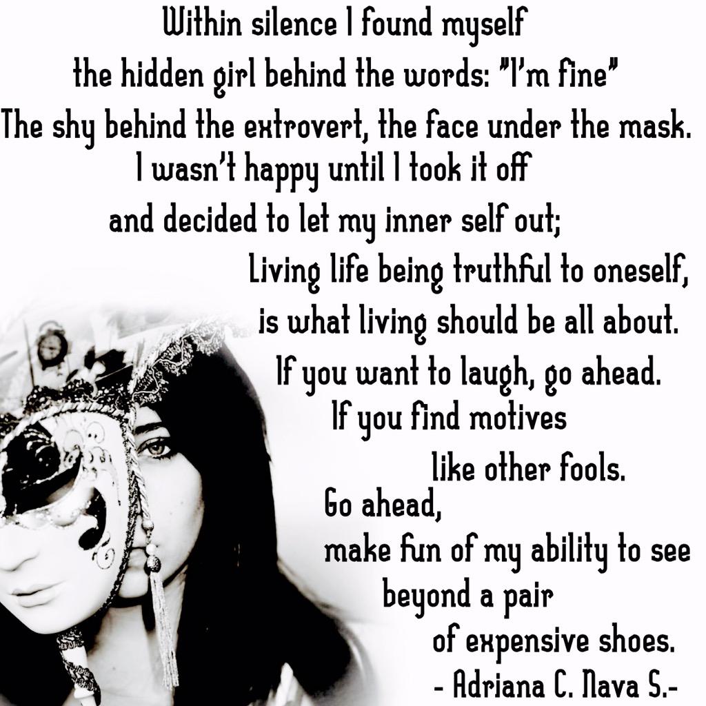 Adriana Nava's Poems on Twitter: behind the mask (short version) #poems #poetry#writingisimmortaloty#art#words#quotes#quote#beyourself / Twitter