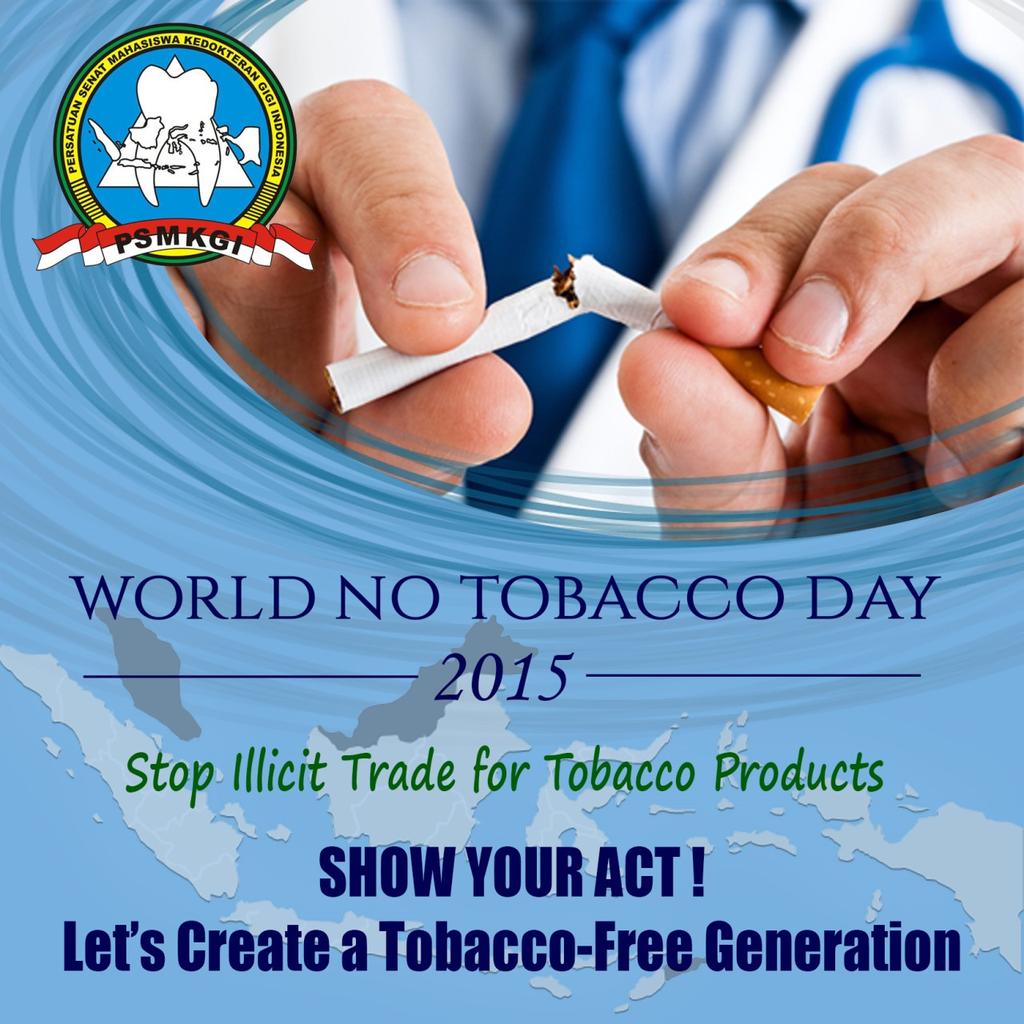 HARI TANPA TEMBAKAU SEDUNIA 2015, stop illicit trade for tobacco products