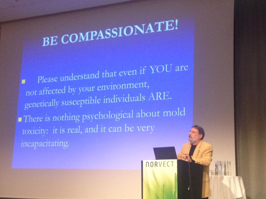 NorVect's tweet photo. #moldtoxicity Be Careful! Be Compassionate! Neil Nathan, MD #NorVect2015 http://t.co/pnBDl6zNM6