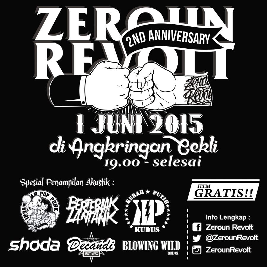 ZerounRevolt's tweet image. Besok!! #2ndAnniversaryZerounRevolt di @angkringancekli Ada @Kerah_Putih @BLpoppunkrock @mouseing @StandUpIndoKDS dll