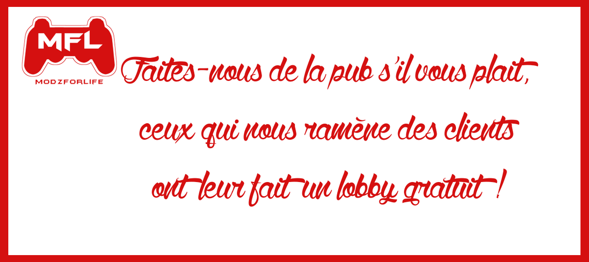 Modz_ForLife's tweet image. Ramenez-nous des clients, et on vous offre un LOBBY ! :D