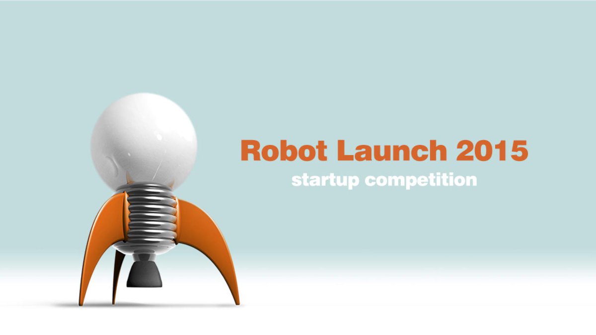 HallieSiegel's tweet image. #RobotLaunch global startup competition opens June 1st @robotlaunch via @Robohub robohub.org/robot-launch-g…