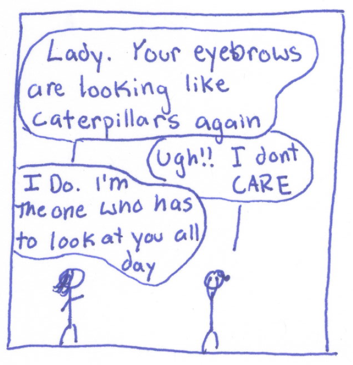 KneeDeepComics's tweet photo. I would care if they DID turn to caterpillars. There's something strange about a eyebrowless human face... #webcomic http://t.co/rdmDvDVnYX
