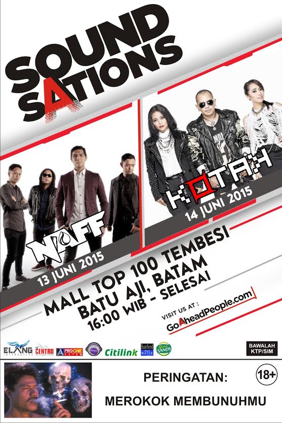 "<a href="/elang_int/">Cakra Elang EO Batam</a>: #SoundSations w/ <a href="/NaFF_Band/">NaFF Official</a> <a href="/kotakband_/">Official KOTAK</a> | 13-14 Juni @ Mall Top 100 Tembesi,Batu Aji - Batam | 4PM "